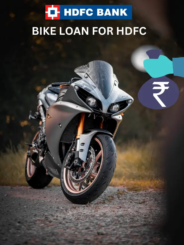 BIKE LOAN FOR HDFC